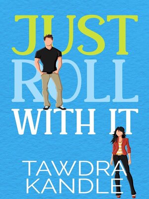 cover image of Just Roll With It